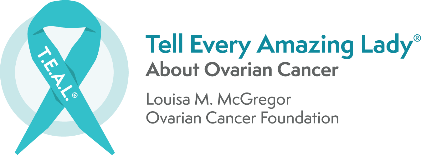Tell Every Amazing Lady About Ovarian Cancer